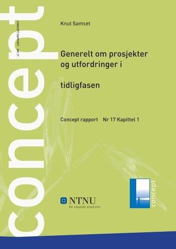 Generelt om prosjekter og utfordringer i tidligfasen - Concept - NTNU