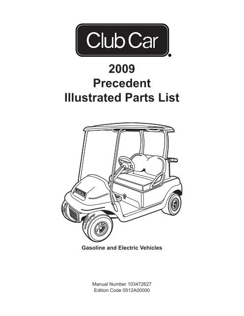 2009 Precedent Illustrated Parts List - Bennett Golf Cars