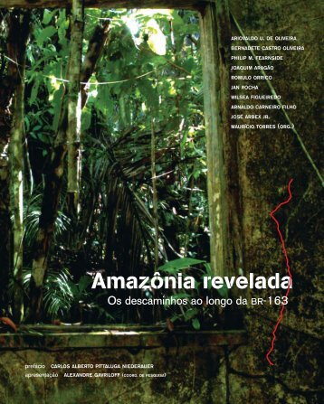 Amazônia revelada - Philip M. Fearnside - Inpa