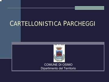 CARTELLONISTICA PARCHEGGI - Comune di Osimo