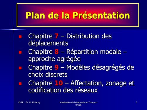 ModÃ©lisation de la Demande en Transport Urbain ... - Euromedina