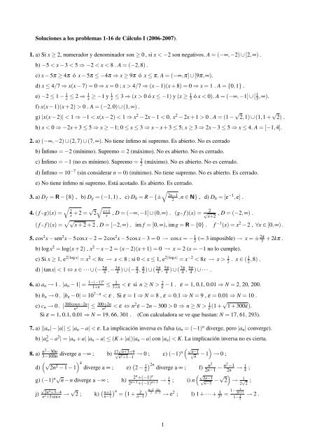 1. a) Si x ⥠2, numerador y denominador son ⥠0 , si x < â2