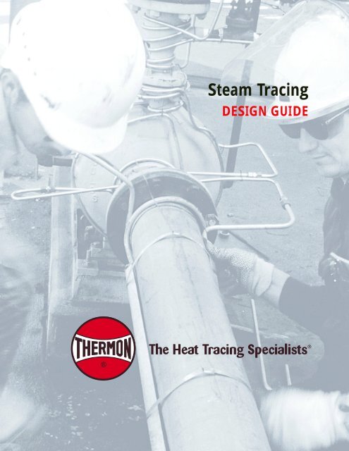 Steam Tracing Design Guide - Thermon Manufacturing Company