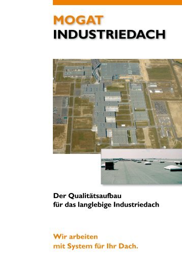 Vorteile MOGAT Industriedach - Mogat Werke