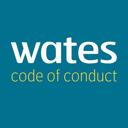 To download our Code of Conduct click here - Wates