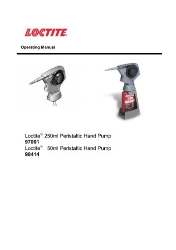 Loctite 250ml Peristaltic Hand Pump 97001 Loctite 50ml ... - Henkel