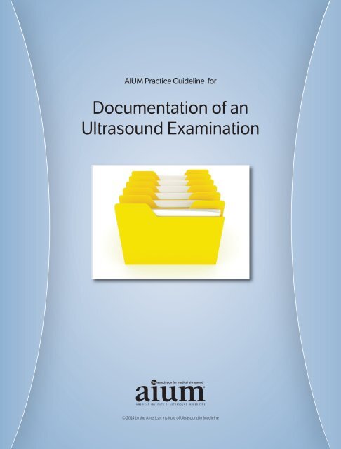 AIUM Practice Guideline for Documentation of an Ultrasound ...