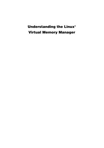 Understanding the LinuxÂ® Virtual Memory Manager - Linux on ARM ...