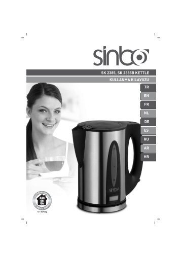 sk 2385, sk 2385b kettle kullanma kılavuzu tr en fr nl de es ru ... - Sinbo