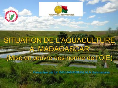 La situation de l'aquaculture Ã  Madagascar - OIE Africa