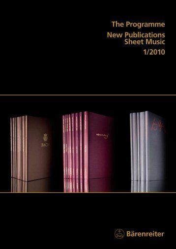 Bärenreiter The Programme New Publications Sheet Music 1/2010