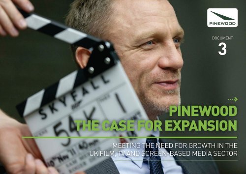 PINEWOOD THE CASE FOR EXPANSION - Pinewood Studios