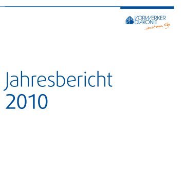 Jahresbericht 2010 -  Vorwerker Diakonie