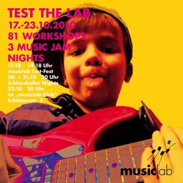 musiclab TEST THE LAB 17.-23.10.2010 81 WORKSHOPS 3 ...