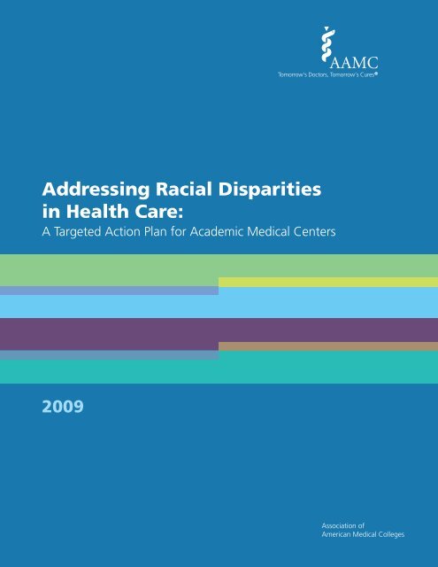 Addressing Racial Disparities in Health Care - AAMC's member profile