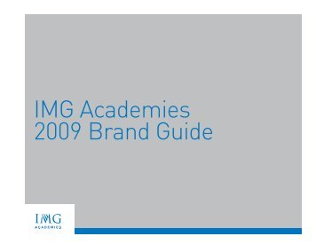 IMG Academies 2009 Brand Guide - IMG Academy