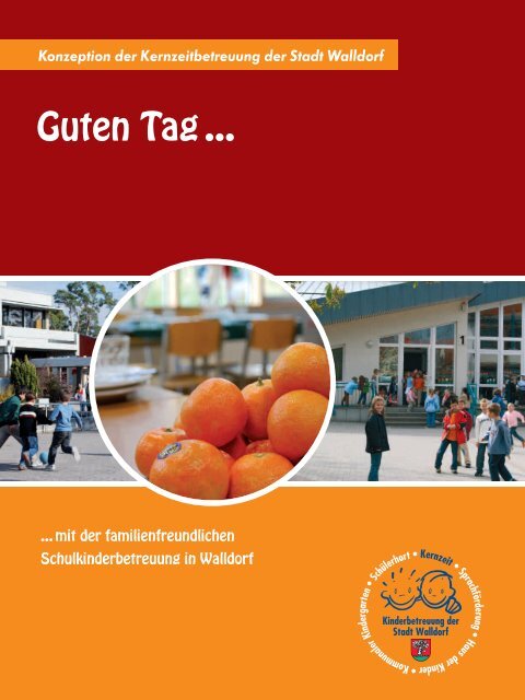 Konzeption der Kernzeitbetreuung der Stadt Walldorf - Waldschule