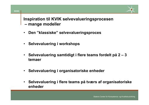 Introduktion til og planlÃ¦gning af en KVIK-selvevaluering - SCKK