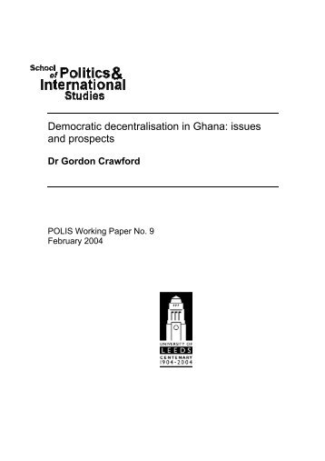 Democratic decentralisation in Ghana: issues and prospects [PDF