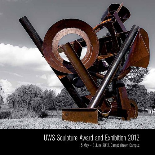 UWS Sculpture Award and Exhibition 2012 - Art Gallery - University ...