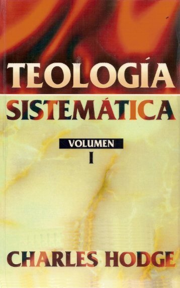 TeologÃ­a SistemÃ¡tica - Hodge - Cimiento Estable