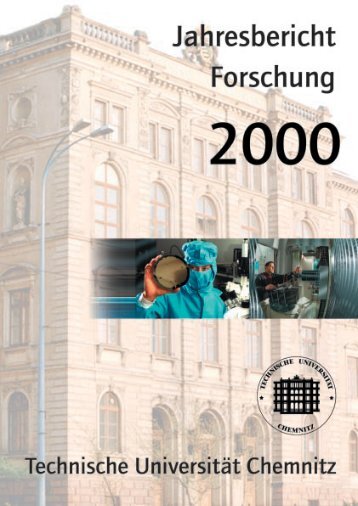 Jahresbericht Forschung 2000 - Technische Universität Chemnitz