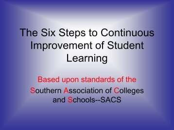 The Six Steps to Continuous Improvement of Student Learning