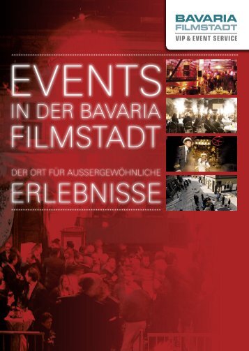 VIP Broschüre 3-2012 - Bavaria Film Event - Bavaria Filmstadt