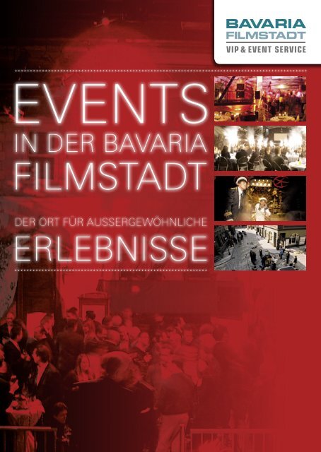 VIP Broschüre 3-2012 - Bavaria Film Event - Bavaria Filmstadt