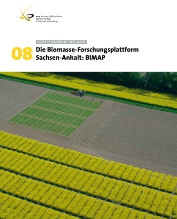 Die Biomasse-Forschungsplattform Sachsen-Anhalt