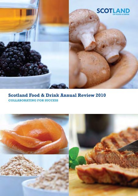 Scotland Food & Drink Annual Review 2010 - Scotland Food and ...