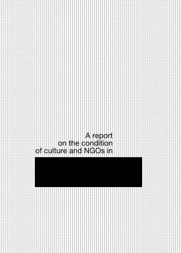 A report on the condition of culture and ngos in - Kultura Enter