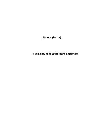 Item 4 (b)-(ix) A Directory of its Officers and Employees