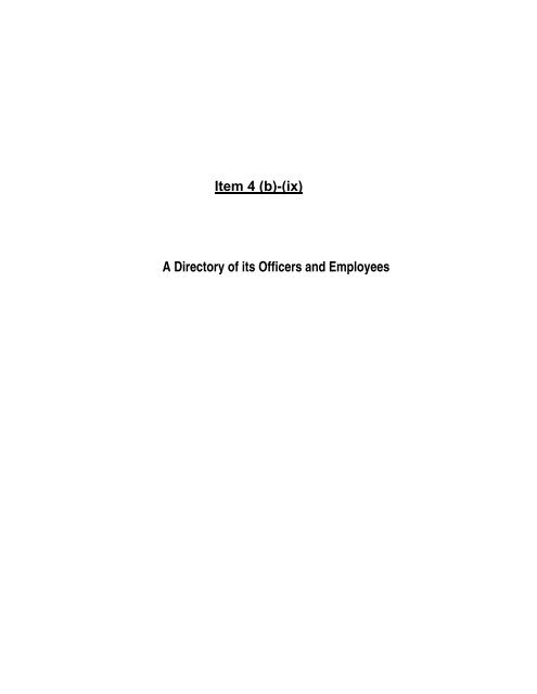 Item 4 (b)-(ix) A Directory of its Officers and Employees