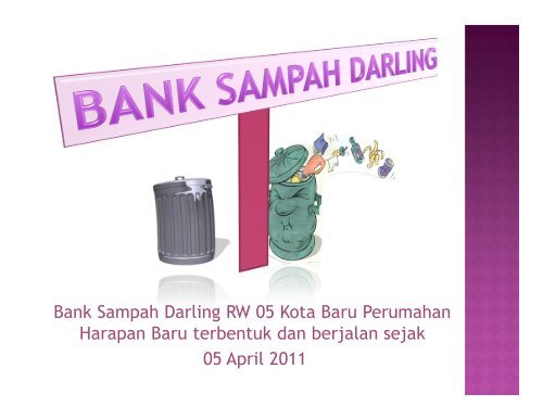 Tentang Bank Sampah "Darling" - P2KP