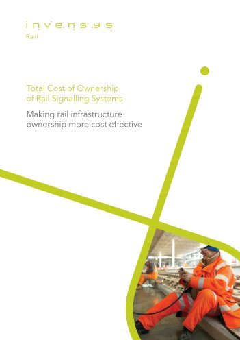 Total Cost of Ownership of Rail Signalling Systems ... - Invensys Rail