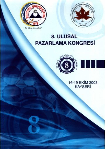 8. Ulusal Pazarlama Kongresi Kongre Bildiri Kitabı - İktisadi ve İdari ...