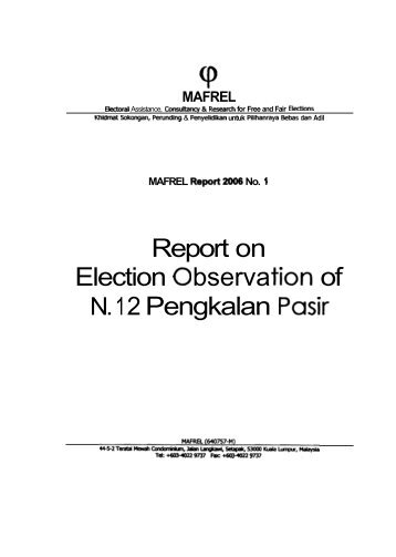 Report on Election 0 bserva tion of N. 1 2 Pengkalan ... - Parliament