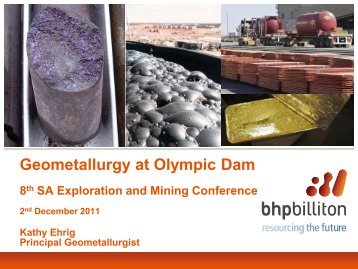 Geometallurgy at Olympic Dam - SA Explorers
