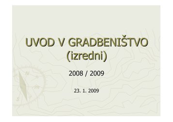 UVOD V GRADBENIÅ TVO (izredni) - Student Info