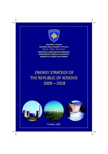 Kosovo Energy Strategy 2009-2018 - Ministria e Integrimit