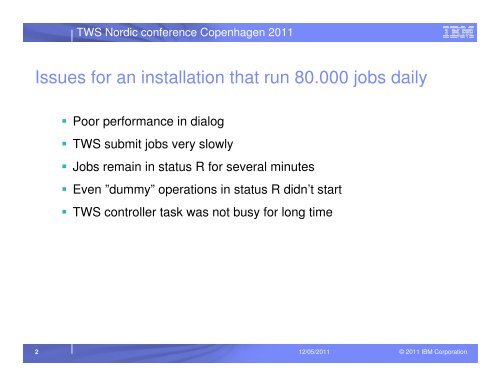 zOS TWS performance problems - Nordic TWS conference