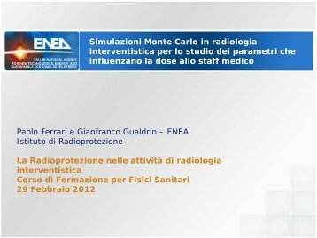 Simulazione Montecarlo in radiologia interventistica per lo studio dei ...