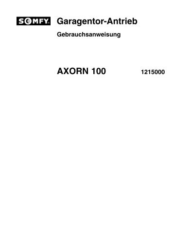 Montageanleitung SOMFY Garagentor-Antrieb AXORN 100