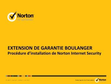 EXTENSION DE GARANTIE BOULANGER - Activation Norton ...