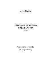 J.N. Oliveira PROGRAM DESIGN BY CALCULATION University of ...