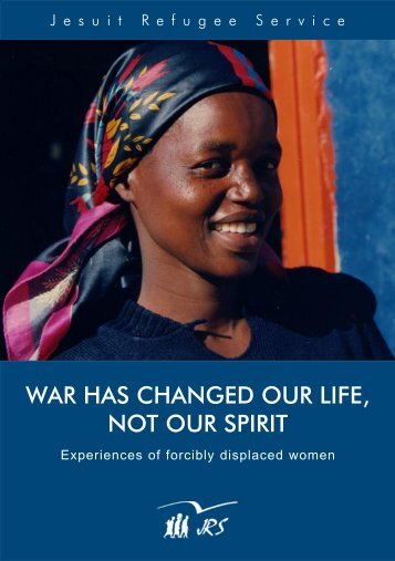 War has changed our life, not our spirit - Jesuit Refugee Service | USA