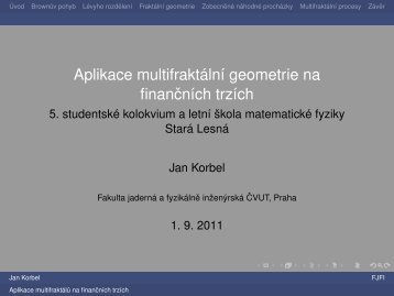Aplikace multifraktÃ¡lnÃ­ geometrie na financnÃ­ch trzÃ­ch - 5. studentskÃ© ...