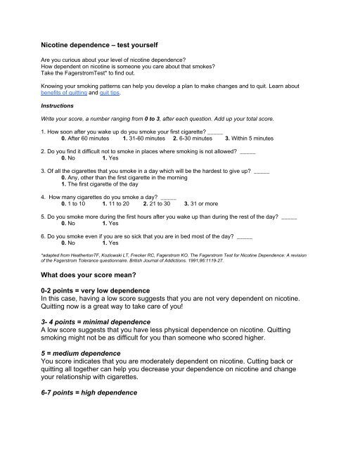 Nicotine dependence Ã¢Â€Â“ test yourself What does your score mean? 0 ...