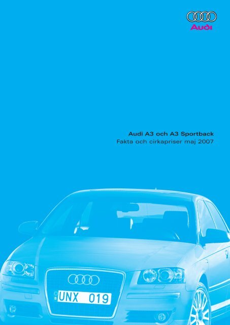 Audi A3 och A3 Sportback Fakta och cirkapriser maj 2007 - H-kan.se
